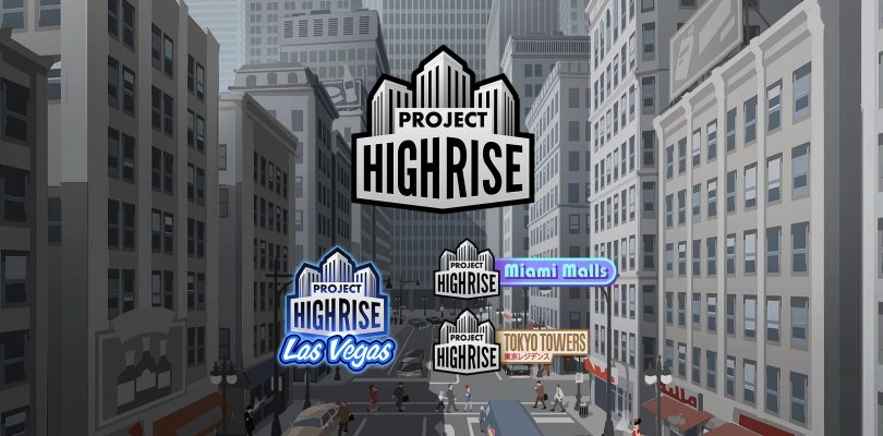 Project Highrise – Wolkenkratzer-Simulation erscheint am 26. Oktober für Konsolen