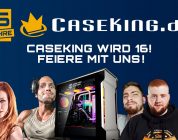 Caseking wird 16 und feiert mit vielen tollen Preisen