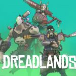 Preview: Dreadlands – Taktische Reise durch das Ödland