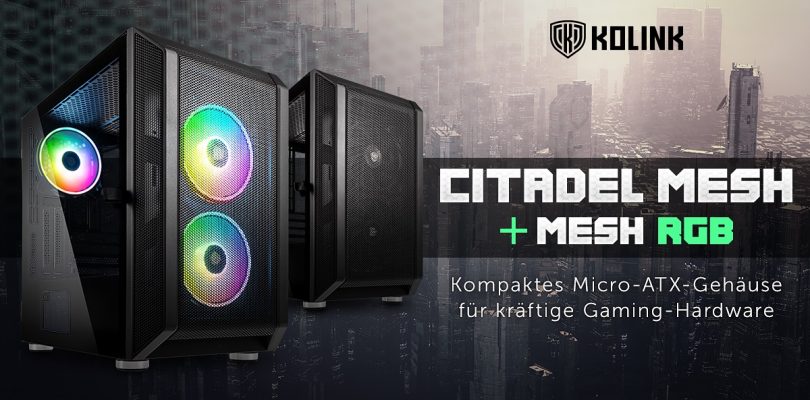 Kolink Citadel Mesh – Neuer PC-Tower mit oder ohne RGB