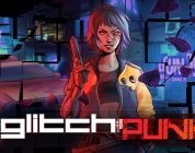 Glitchpunk – Hier kommt der Launch-Trailer