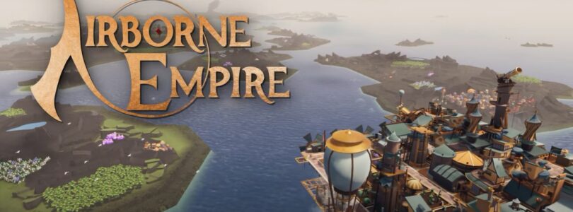 Airborne Empire – Aufbaustrategie startet in den Early Access